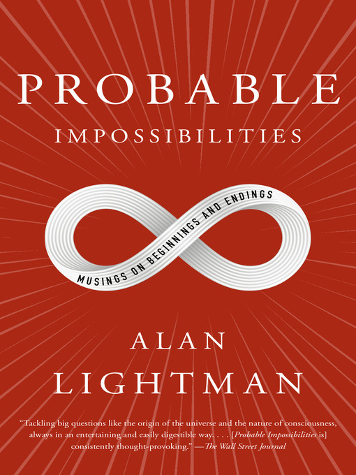 Title details for Probable Impossibilities by Alan Lightman - Available